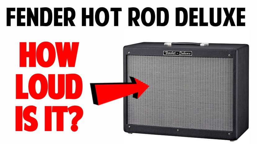 How Loud is a Fender Hot Rod Deluxe?